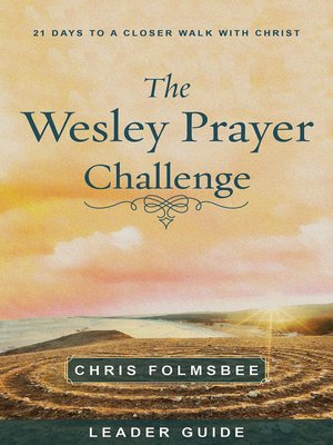 cover image of The Wesley Prayer Challenge Leader Guide